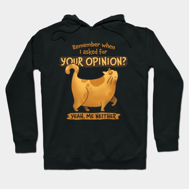 Unsolicited Opinion Hoodie by zawitees